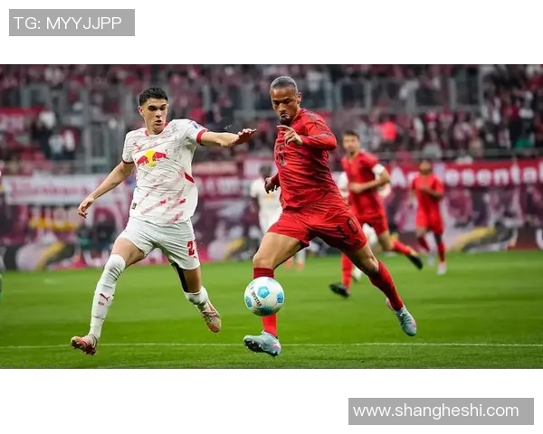 拜仁慕尼黑稳坐德甲榜首，击败RB莱比锡巩固领先优势